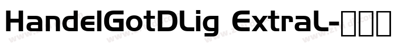 HandelGotDLig ExtraL字体转换